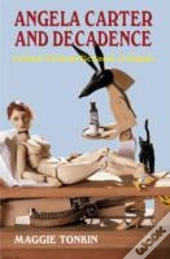 Angela Carter And Decadence