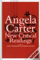 Angela Carter: New Critical Readings