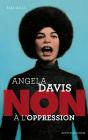 Angela Davis : "Non À L'Oppression" - Preview