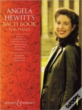 Angela Hewitt'S Bach Book For Piano
