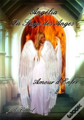 Angelia : La Saga Des Anges 2 : Amour D'Enfer