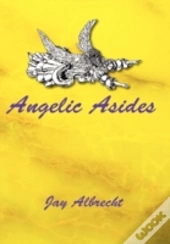 Angelic Asides