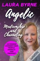 Angelic Mediumship And Channeling
