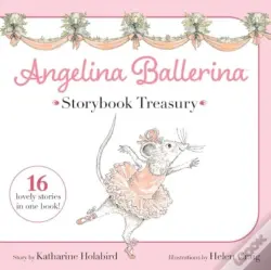 Angelina Ballerina Storybook Treasury
