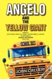 Angelo And The Yellow Giant