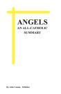 Angels, An All-Catholic Summary - Preview