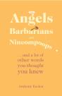 Angels, Barbarians, And Nincompoops - Preview