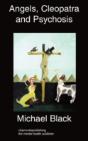 Angels, Cleopatra And Psychosis - Preview