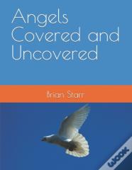Angels Covered And Uncovered
