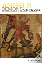 Angels, Demons, And The Devil