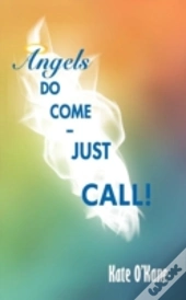 Angels Do Come - Just Call!