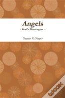 Angels --- God'S Messengers
