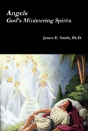Angels, God'S Ministering Spirits - Preview