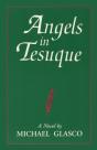 Angels In Tesuque, A Novel - Preview