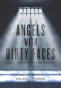 Angels With Dirty Faces - Preview