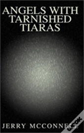 Angels With Tarnished Tiaras