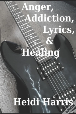 Capa do artigo Anger, Addiction, Lyrics, & Healing