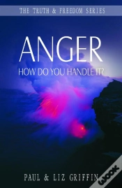 Capa do artigo Anger, How Do You Handle It : How To Avoid New Age Deceptions