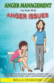 Capa do artigo Anger Management For Kids With Anger Issues