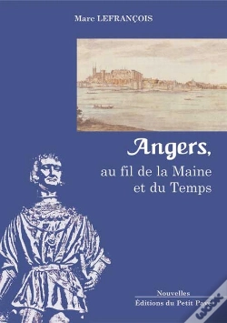 Capa do artigo Angers, Au Fil De La Maine Et Du Temps