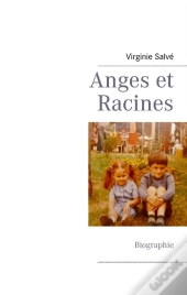 Anges Et Racines