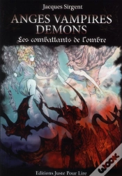 Capa do artigo Anges, Vampires, Démons ; Les Combattants De L