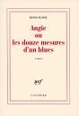 Angie Ou Les Douze Mesures D'Un Blues - Preview