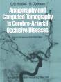 Angiography And Computed Tomography In Cerebro-Arterial Occlusive Diseases - Preview
