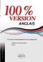 Anglais. 100% Version. 75 Textes D'Entraînement À La Traduction. (Littérature & Presse) - Preview