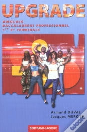Capa do artigo Anglais 1ere/Terminale Pro; Bac Pro Tertiaire Et Industriels ; Upgrade