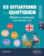 Anglais : 33 Situations Du Quotidien ; A2-B1-B2 ; Méthode Et Entraînement Pour Se Débrouiller À L'Oral - Preview