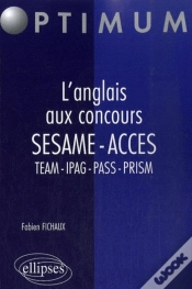 Capa do artigo Anglais Aux Concours ; Sésame, Acces Team Ipag Pass Prism