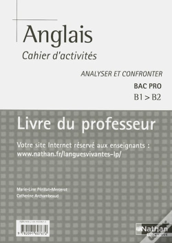 Capa do artigo Anglais Cahier D'Activites Bac Pro B1 B2 Analyser Et Confronter Livre Du Professeur 2008