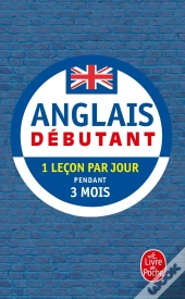 Anglais Débutant ; 1 Leçon Par Jour Pendant 3 Mois