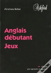 Anglais Débutant ; Jeux