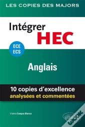Anglais ; Ece ; Intégrer Hec ; 25 Copies D'Excellence Analysées Et Commentées