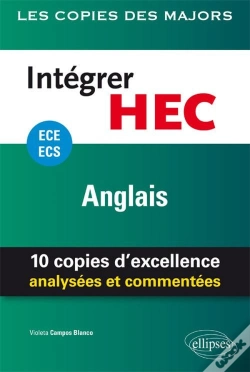 Capa do artigo Anglais ; Ece ; Intégrer Hec ; 25 Copies D'Excellence Analysées Et Commentées