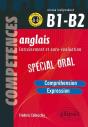 Anglais ; Entraînement Et Auto-Évaluation ; Spécial Oral ; B1>B2 - Preview