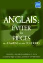 Anglais : Éviter Les Pièges Aux Examens Et Aux Concours - Preview