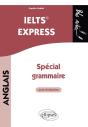 Anglais : Ielts Express ; Spécial Grammaire - Preview