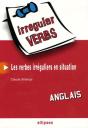 Anglais - Irregular Verbs - Les Verbes Irréguliers En Situation - Preview