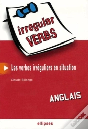 Capa do artigo Anglais - Irregular Verbs - Les Verbes Irréguliers En Situation