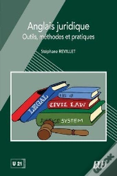 Anglais Juridique : Outils, Méthodes Et Pratiques