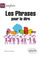 Anglais. Les Phrases Pour Le Dire. - Preview