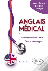 Anglais Medical Fiches De Vocabulaire Thematique & Exercices Corriges