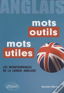 Capa do artigo Anglais ; Mots Outils / Mots Utiles ; Les Incontournables De La Langue Anglaise