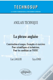Capa do artigo Anglais Technique ; La Phrase Anglaise ; Construction Et Usages. Exemples Et Exercices - Pour Scientifiques Et Techniciens