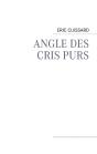 Angle Des Cris Purs - Preview
