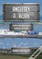 Anglesey At Work
