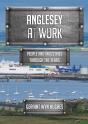 Anglesey At Work - Preview